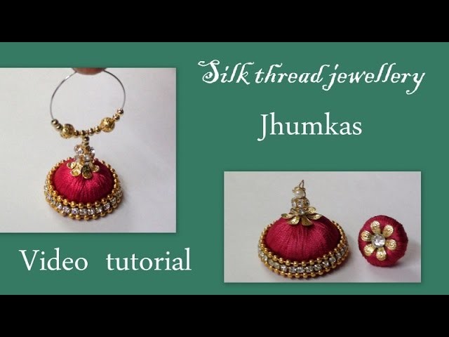 Silk thread jewelllery Jhumkas making video