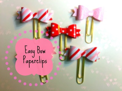 Easy Bow Paperclips for your Filofax or Planner