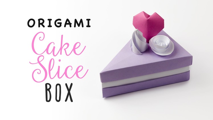 Origami Cake Slice Box Tutorial ♥︎ Triangular Box ♥︎
