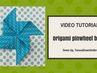 Origami pinwheel block tutorial