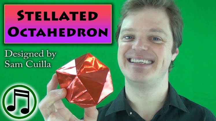 Origami Stellated Octahedron by Sam Ciulla