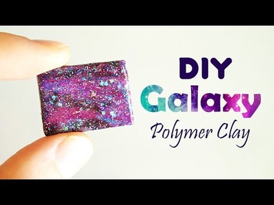 DIY Galaxy Polymer Clay Tutorial