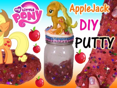 DIY MLP APPLEJACK Glitter PUTTY! Make Your Own APPLEJACK JAR! Lip Gloss & More! FUN CRAFT