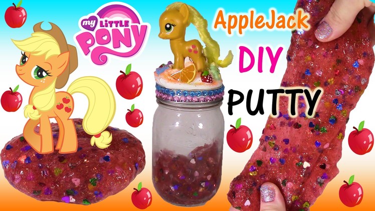 DIY MLP APPLEJACK Glitter PUTTY! Make Your Own APPLEJACK JAR! Lip Gloss & More! FUN CRAFT