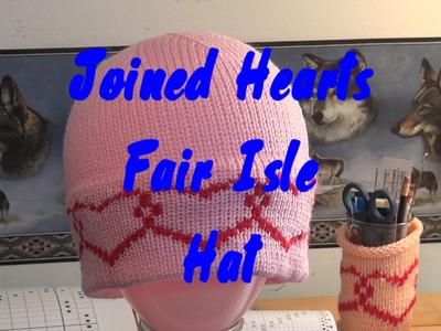 Joined Hearts Fair Isle Hat