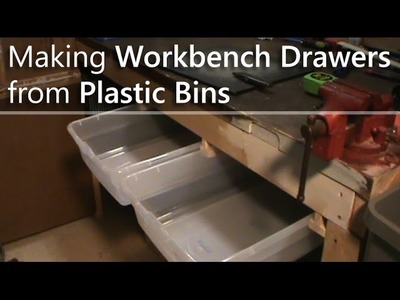 Making Workbench Drawers from Plastic Bins