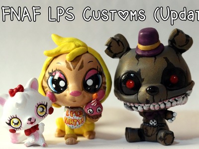 My FNAF LPS Customs - 17 NEW CUSTOMS!