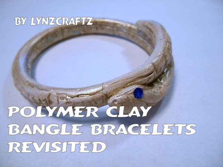 Polymer Clay Bangle Bracelets Revisited