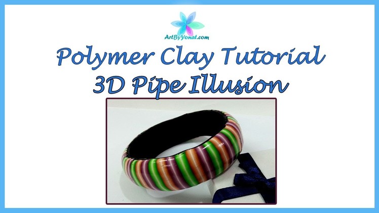 Polymer Clay Tutorial -  3D Pipe Illusion - Lesson #45