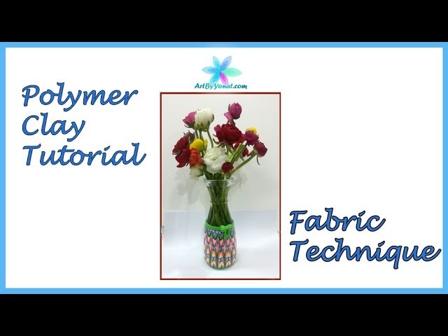 Polymer Clay Tutorial - Fabric Technique - Lesson #46