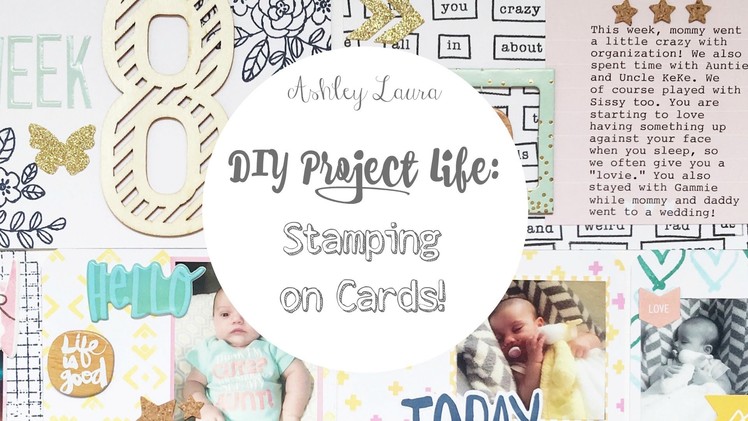DIY Project Life: Stamping