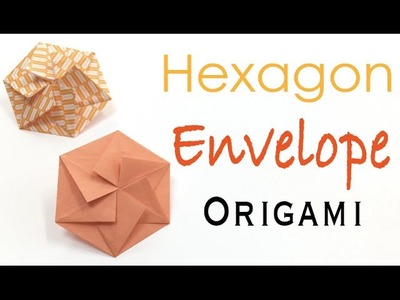 Hexagon Shape Origami Paper Envelope - Origami Kawaii