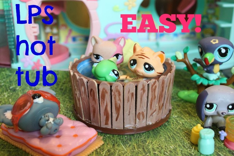 How to make an LPS hot tub with water | Easy LPS Crafts