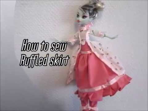 How to sew ruffled skirt for fashion dolls, monster high, barbie.  any size!