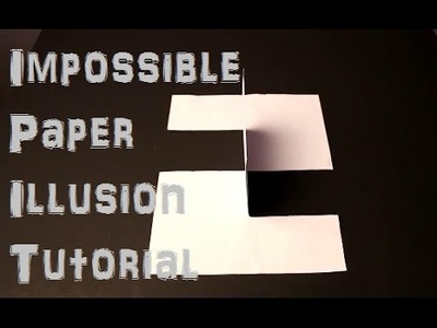 Impossible Paper Trick.Illusion Tutorial