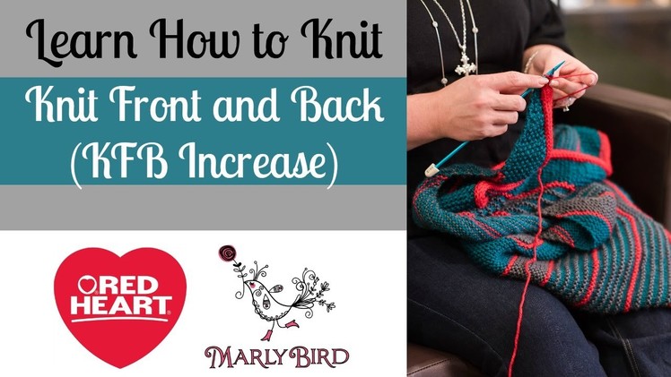 Learn how to Knit Front and Back KFB Increase