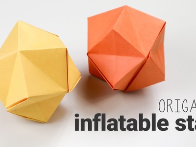 Origami Inflatable Star Tutorial - Stellated Octahedron
