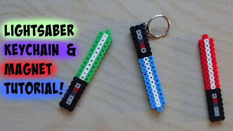 STAR WARS Perler Bead Lightsaber Keychain and Magnets Tutorial