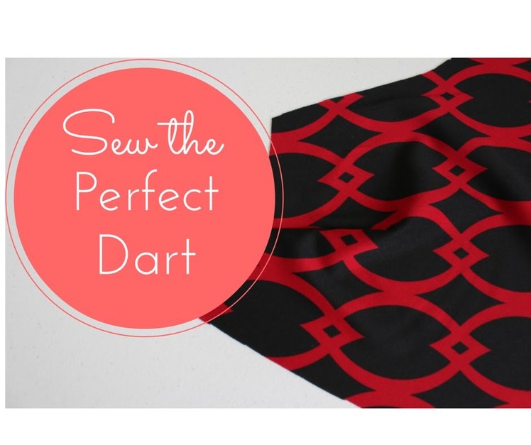 #9 - How to Sew A Dart