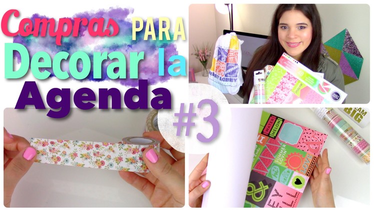 COMPRAS PARA DECORAR LA AGENDA ❤ #3