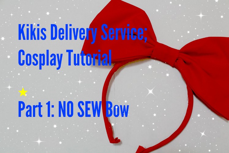 COSPLAY TUTORIAL | Kiki's Delivery Service | Part 1: The Bow | NO SEW