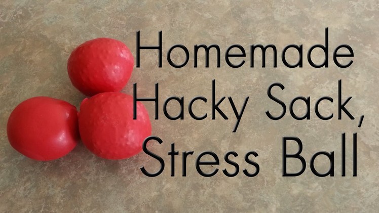 Homemade Hacky Sack Or Stress Ball