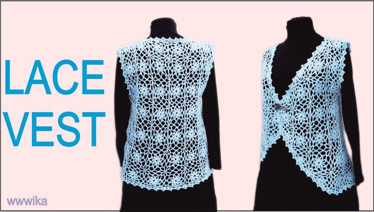 How to crochet  lace vest Blue A women’s square motif lace vest #lace_crochet  Tutorial by wwwika