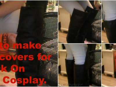 How to make boot covers for Attack On Titan Cosplay.