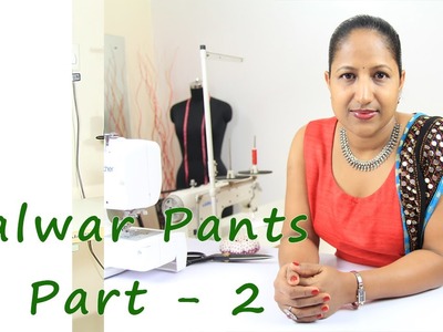 How to make Salwar pants - cutting the fabric - Part 2