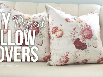 How to Sew a Professional Looking Piped & Zippered Pillow Cover