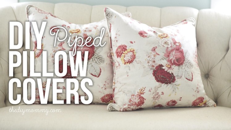 How to Sew a Professional Looking Piped & Zippered Pillow Cover