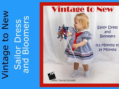 Pattern Tutorial Sailor Dress and Bloomers 0-3 month to 24 months