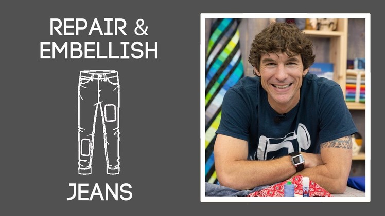 Repair and Embellish Jeans with Rob Appell