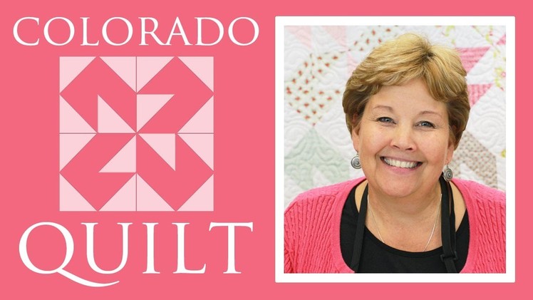 The Colorado Quilt: Easy Quilting Tutorial with Jenny Doan of Missouri Star Quilt Co