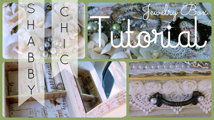TUTORIAL | Shabby Chic Jewelry Box