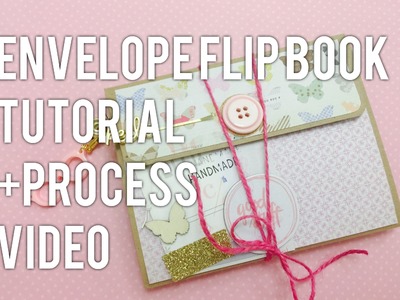 Envelope Flip Book Tutorial + Process Video!