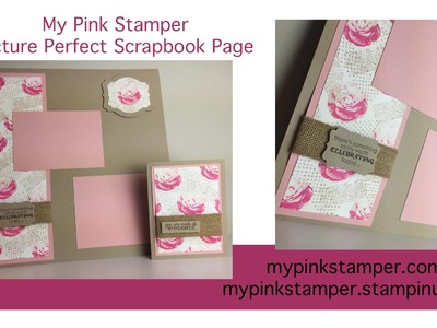Stampin' Up!  Picture Perfect Traditional Scrapbook Page by My Pink Stamper