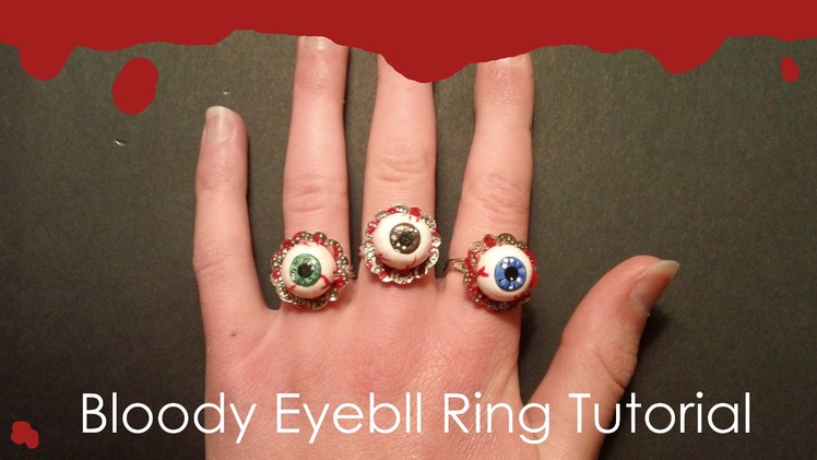 Bloody Eyeball Ring Tutorial