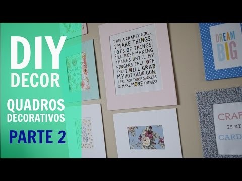 DIY DECOR:: Quadros  decorativos parte 2 (Decorative frames)