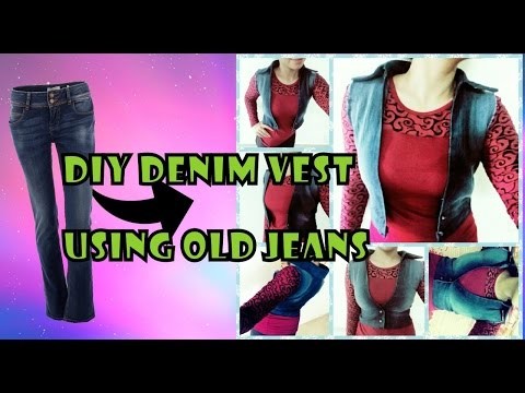 Diy denim vest using old jeans