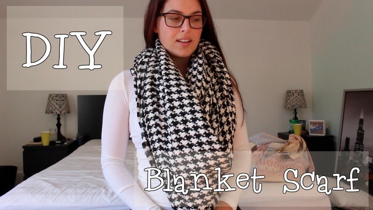 DIY | Oversized Blanket Scarf