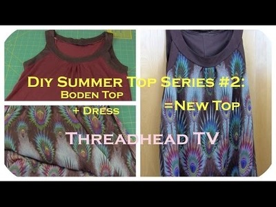 DIY Summer Top Series #2: How to make a DRESS + TOP = NEW TOP Sewing Tutorial