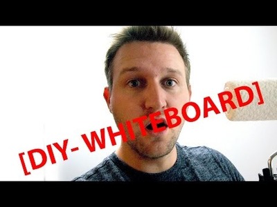 DIY Whiteboard Wall!