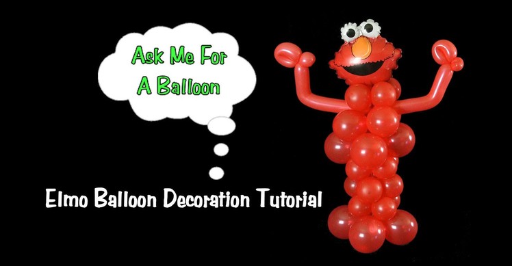Elmo Balloon Decoration Tutorial