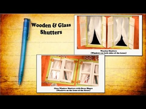 How to make a Miniature House Tutorial. (Part 5) 'Wood Shutters & Glass Shutters with Brass Hinge"