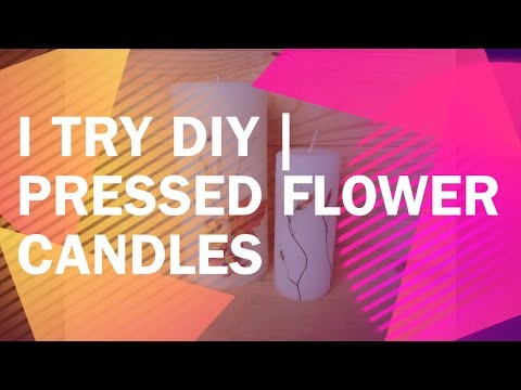I Try DIY | Pressed Flower Candles