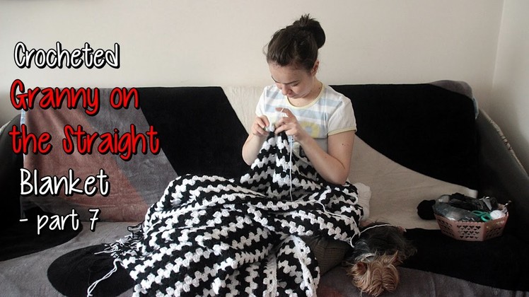 Crocheting a Granny on the Straight Blanket - part 7: Finishing of