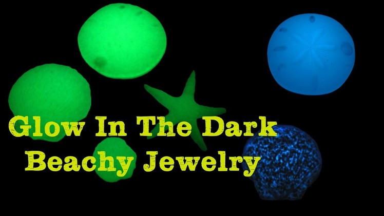Easy Beachy Glow in the Dark Jewelry ~ Craft Klatch Resin Series