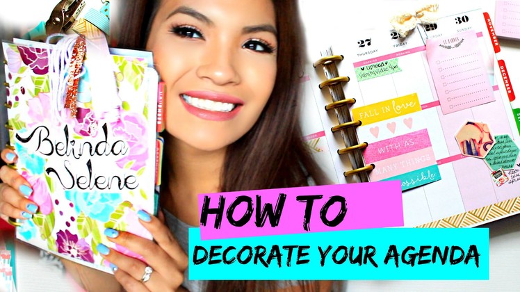 How To Decorate Your Planner | 365 The Happy Planner Belinda Selene