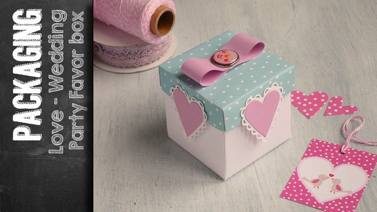Love Box - Party Favor Box using Sizzix Big Shot Plus Starter Kit